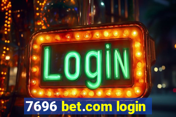 7696 bet.com login